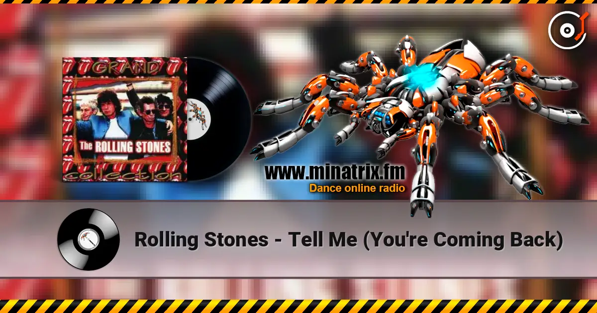 Rolling Stones - Tell Me (You're Coming Back) escuchar online en alta calidad | Minatrix.FM