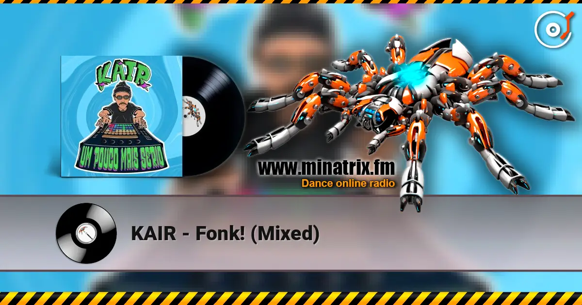 KAIR - Fonk! (Mixed) escuchar online en alta calidad | Minatrix.FM