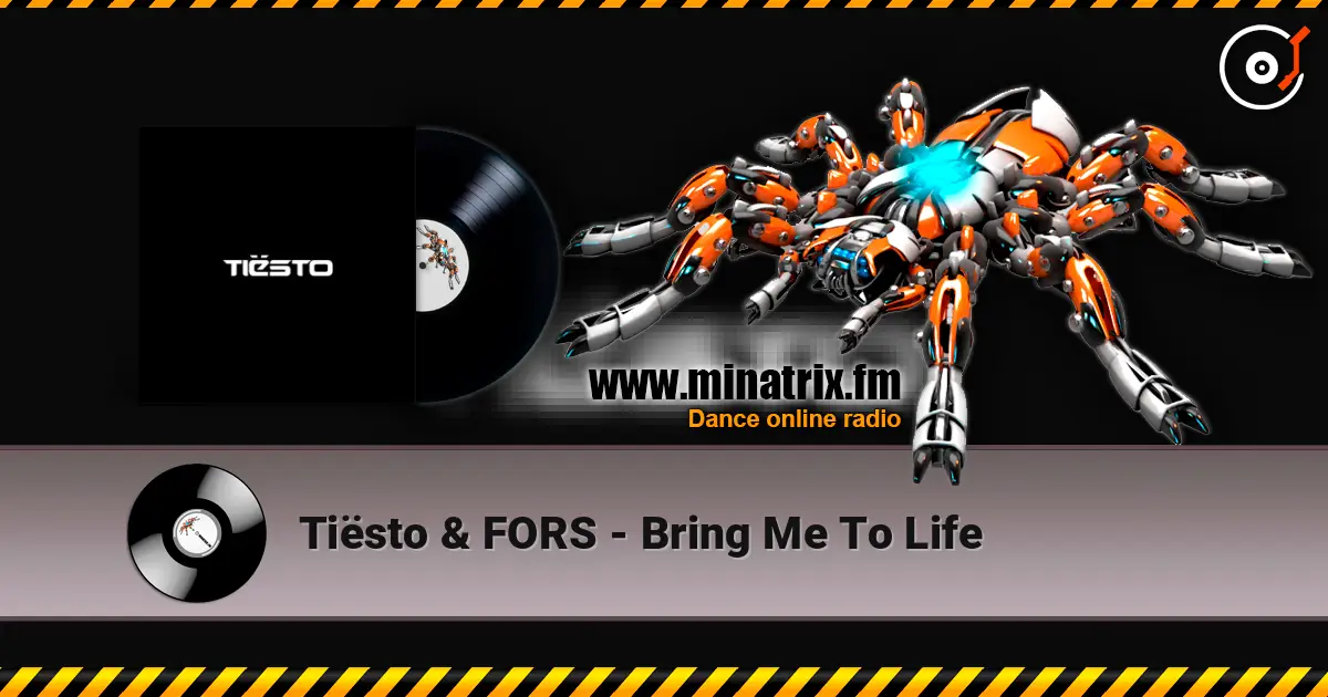 Tiësto & FORS - Bring Me To Life escuchar online en alta calidad | Minatrix.FM