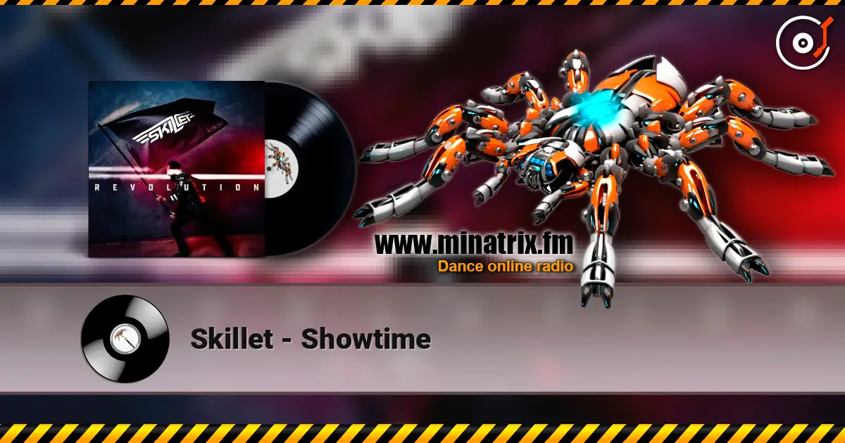 Skillet - Showtime слухати онлайн у високій якості | Minatrix.FM