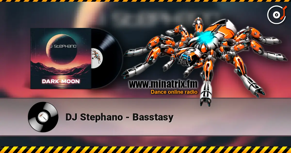 DJ Stephano - Basstasy слухати онлайн у високій якості | Minatrix.FM