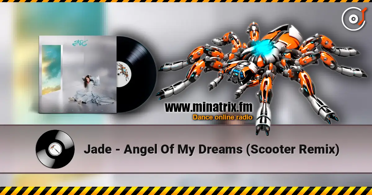 Jade - Angel Of My Dreams (Scooter Remix) listen online in high quality | Minatrix.FM