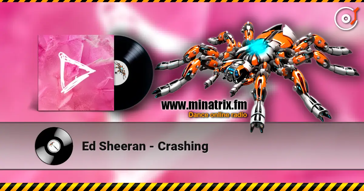 Ed Sheeran - Crashing escuchar online en alta calidad | Minatrix.FM