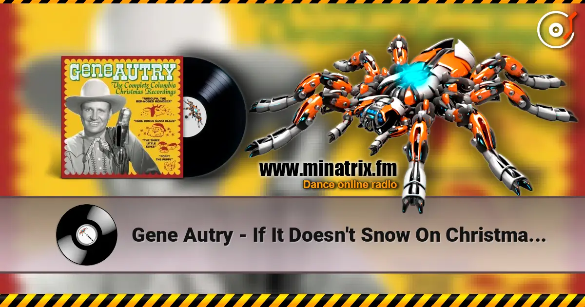 Gene Autry - If It Doesn't Snow On Christmas Day escuchar online en alta calidad | Minatrix.FM