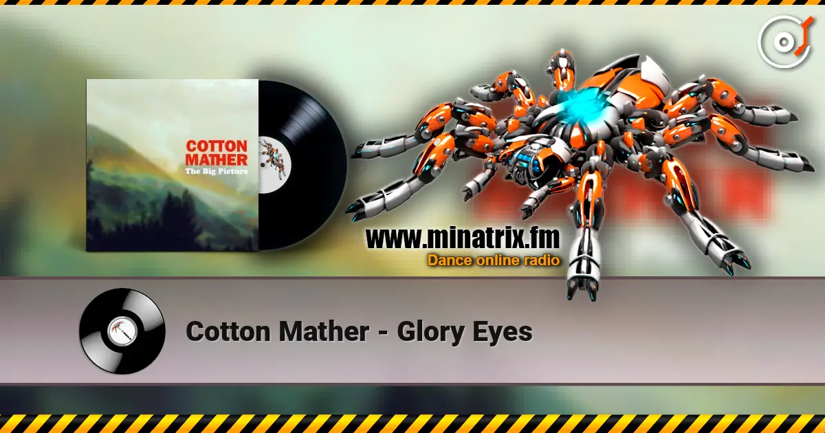 Cotton Mather - Glory Eyes слухати онлайн у високій якості | Minatrix.FM