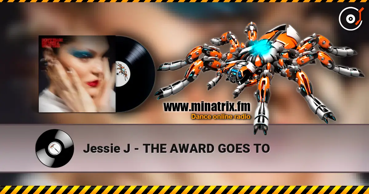 Jessie J - THE AWARD GOES TO escuchar online en alta calidad | Minatrix.FM