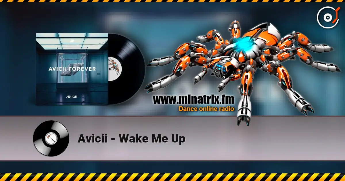 Avicii - Wake Me Up escuchar online en alta calidad | Minatrix.FM