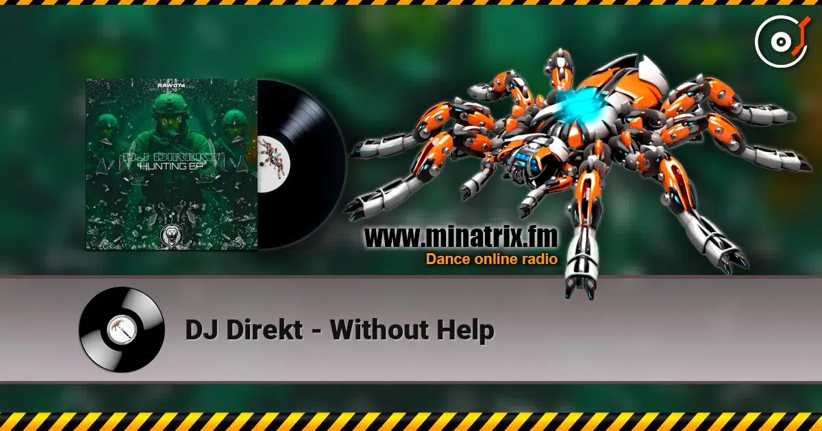 DJ Direkt - Without Help слухати онлайн у високій якості | Minatrix.FM