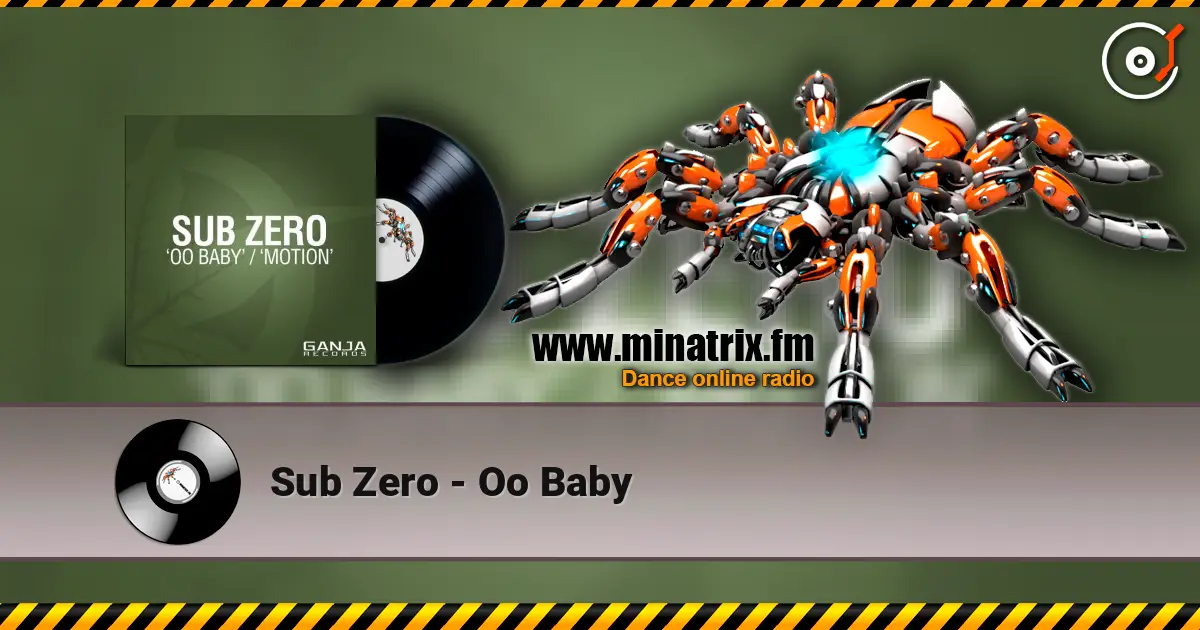 Sub Zero - Oo Baby слухати онлайн у високій якості | Minatrix.FM