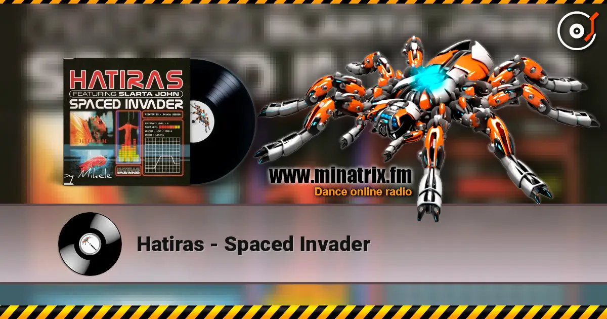 Hatiras - Spaced Invader слухати онлайн у високій якості | Minatrix.FM