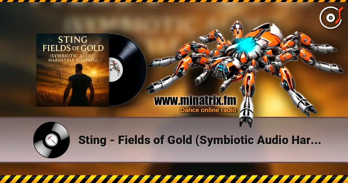 Sting - Fields of Gold (Symbiotic Audio Hardstyle Bootleg) escuchar online en alta calidad | Minatrix.FM