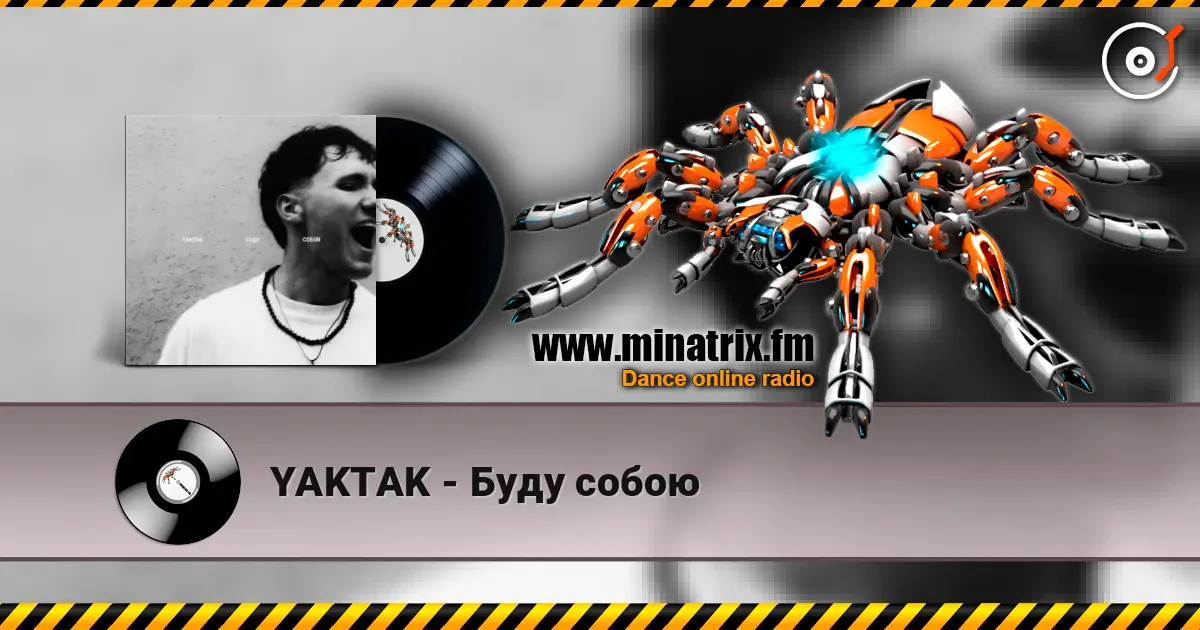 YAKTAK - Буду собою escuchar online en alta calidad | Minatrix.FM