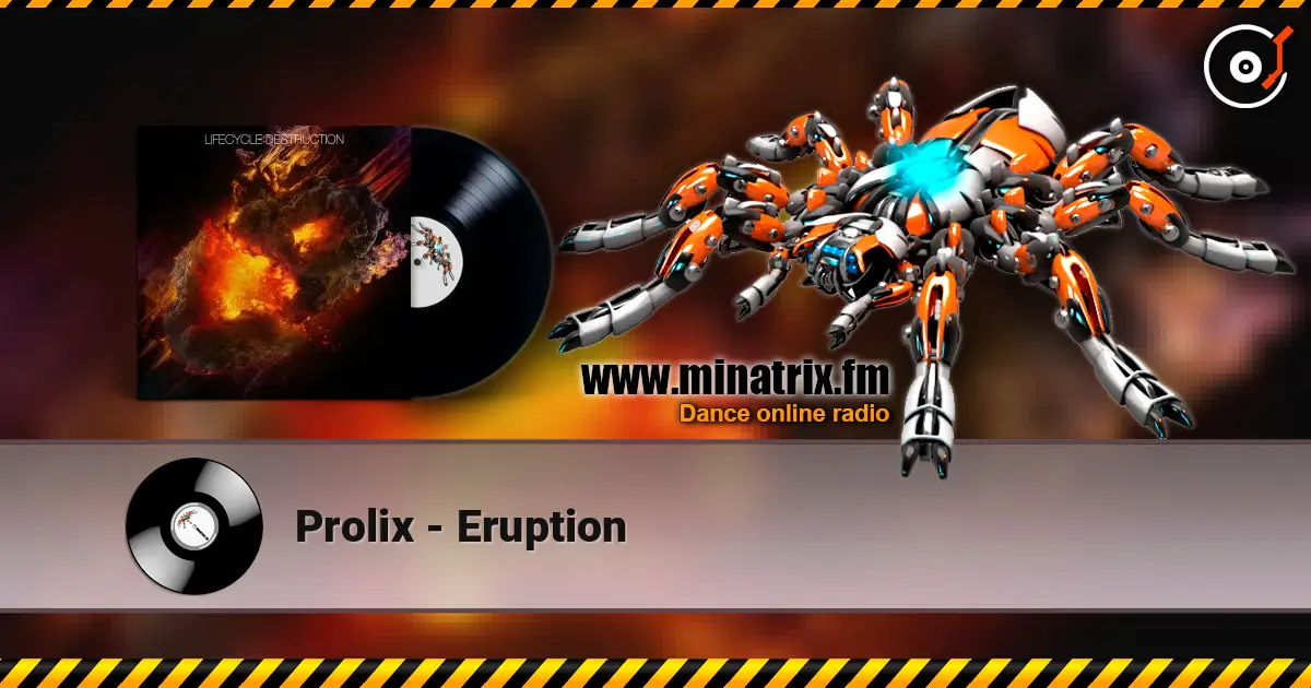 Prolix - Eruption слухати онлайн у високій якості | Minatrix.FM