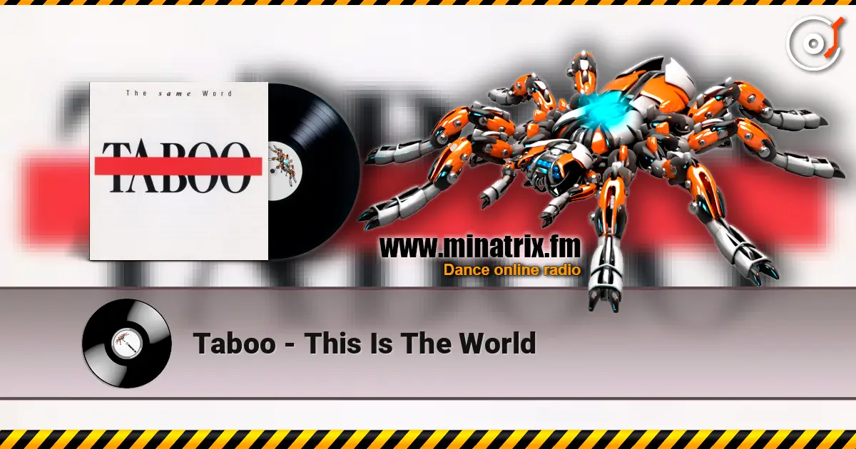 Taboo - This Is The World escuchar online en alta calidad | Minatrix.FM