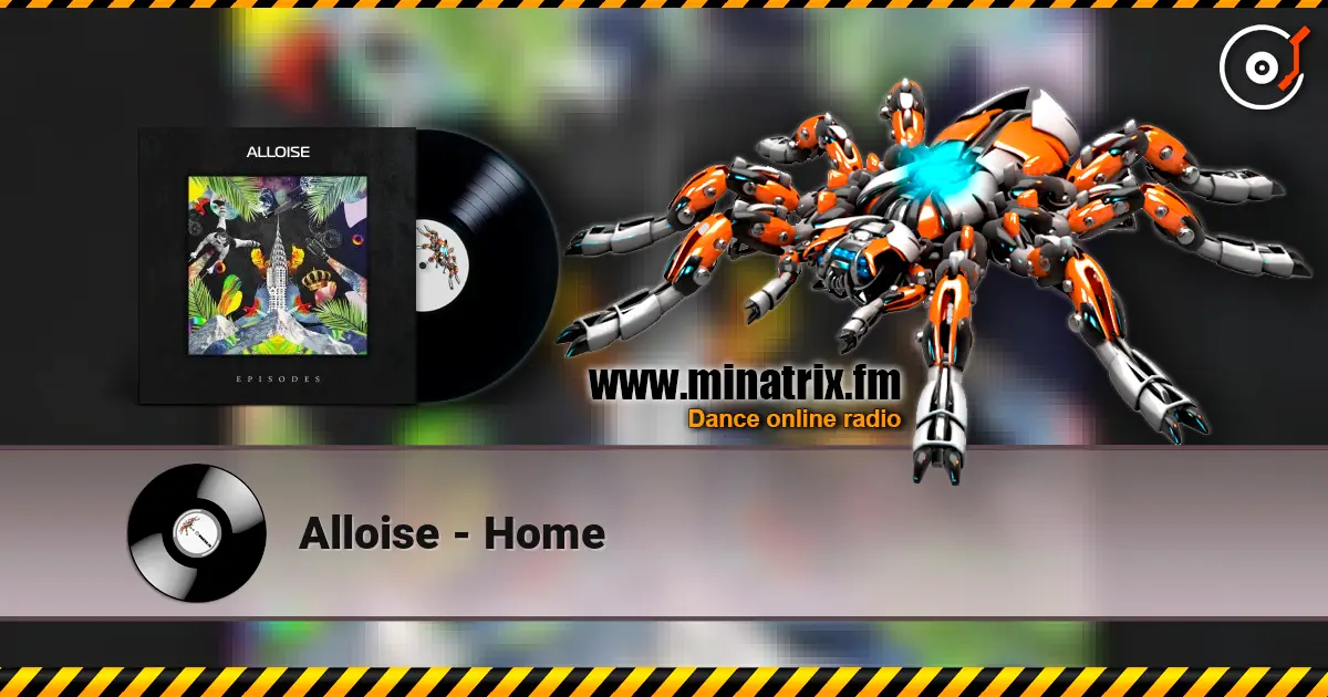 Alloise - Home listen online in high quality | Minatrix.FM