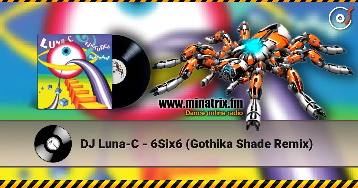 DJ Luna-C - 6Six6 (Gothika Shade Remix) escuchar online en alta calidad | Minatrix.FM