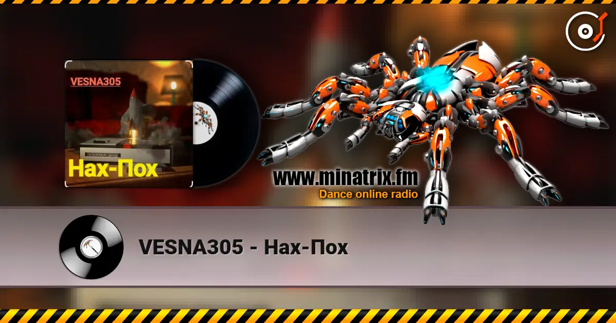 VESNA305 - Нах-Пох escuchar online en alta calidad | Minatrix.FM