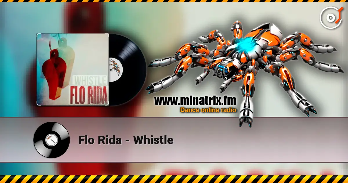 Flo Rida - Whistle listen online in high quality | Minatrix.FM