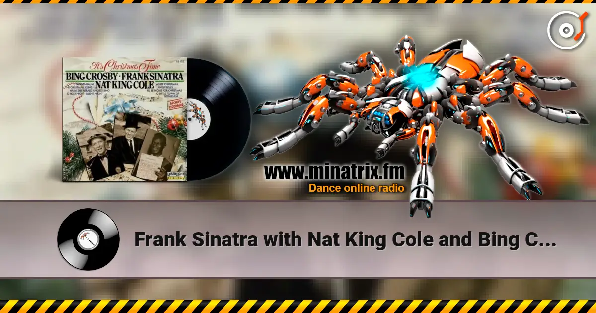 Frank Sinatra with Nat King Cole and Bing Crosby - Jingle Bells escuchar online en alta calidad | Minatrix.FM