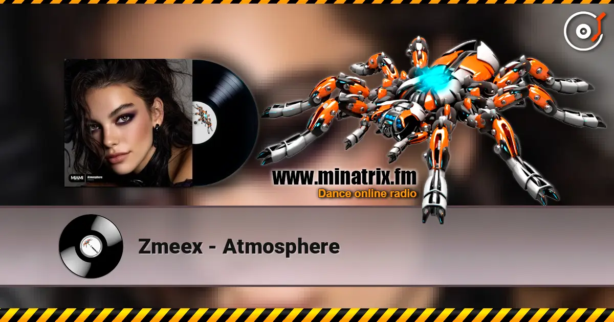 Zmeex - Atmosphere escuchar online en alta calidad | Minatrix.FM