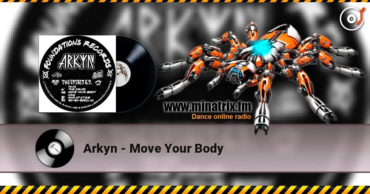 Arkyn - Move Your Body слухати онлайн у високій якості | Minatrix.FM
