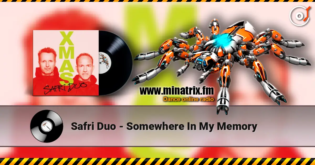 Safri Duo - Somewhere In My Memory escuchar online en alta calidad | Minatrix.FM