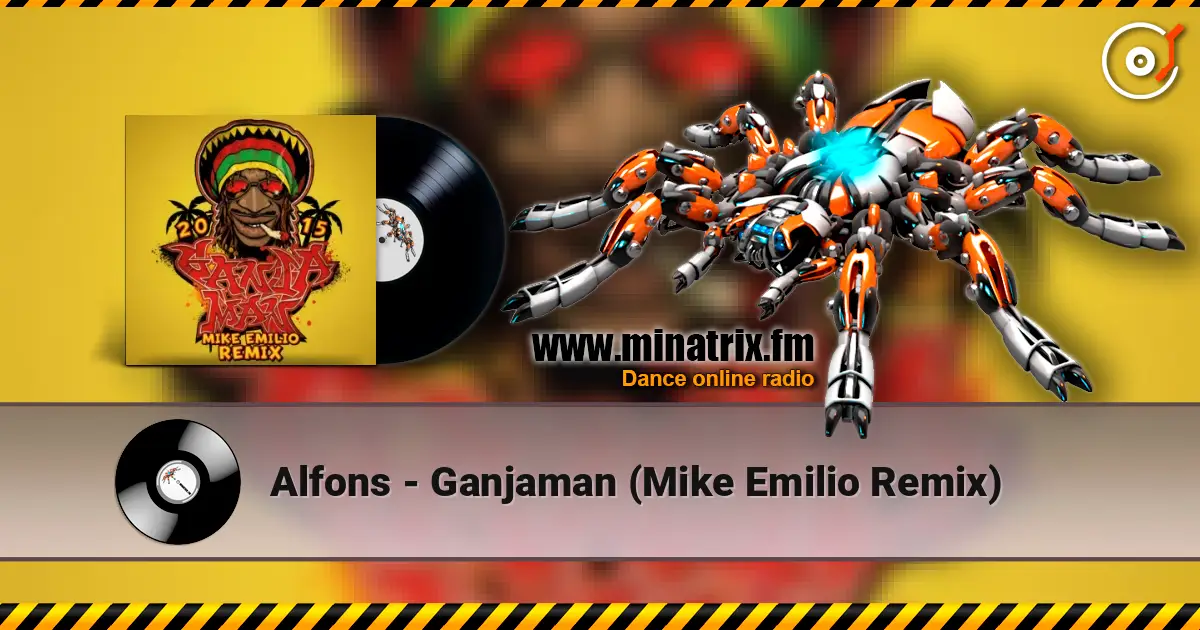 Alfons - Ganjaman (Mike Emilio Remix) listen online in high quality | Minatrix.FM