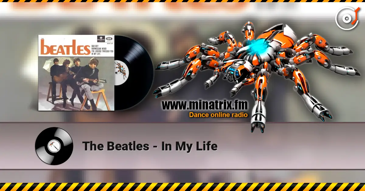 The Beatles - In My Life escuchar online en alta calidad | Minatrix.FM