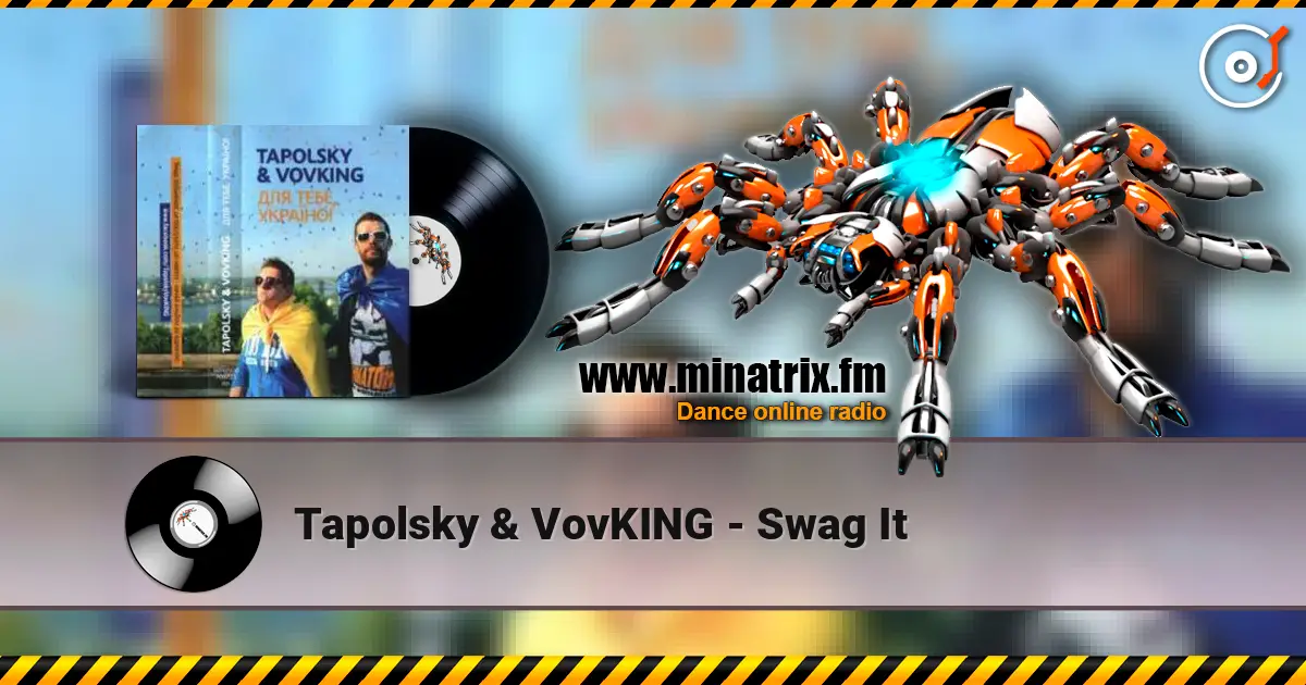 Tapolsky & VovKING - Swag It escuchar online en alta calidad | Minatrix.FM