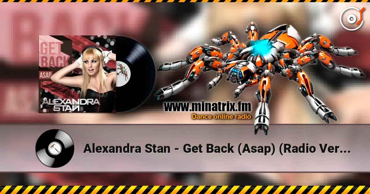 Alexandra Stan - Get Back (Asap) (Radio Version) escuchar online en alta calidad | Minatrix.FM