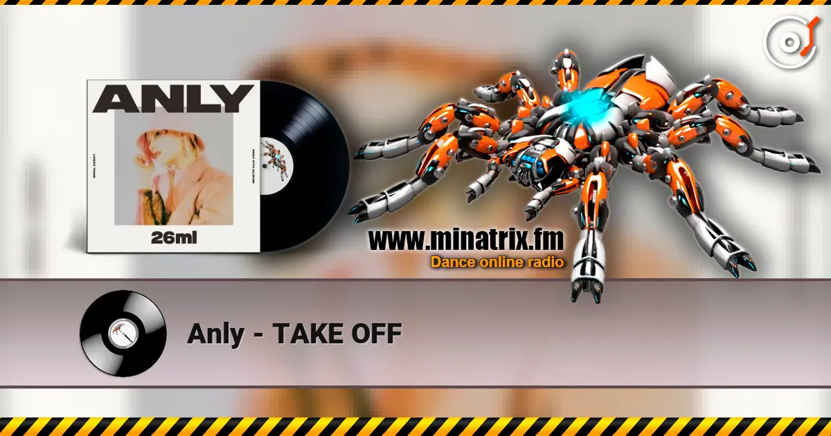 Anly - TAKE OFF listen online in high quality | Minatrix.FM