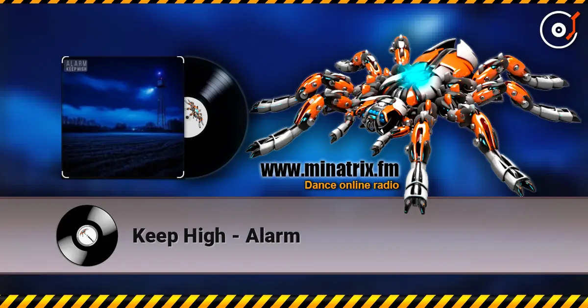 Keep High - Alarm escuchar online en alta calidad | Minatrix.FM