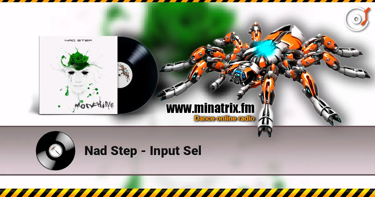 Nad Step - Input Sel escuchar online en alta calidad | Minatrix.FM