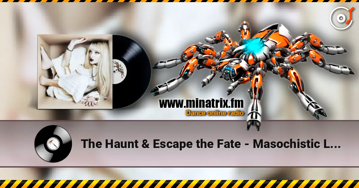 The Haunt & Escape the Fate - Masochistic Lovers слухати онлайн у високій якості | Minatrix.FM
