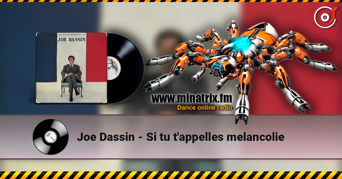 Joe Dassin - Si tu t'appelles melancolie escuchar online en alta calidad | Minatrix.FM