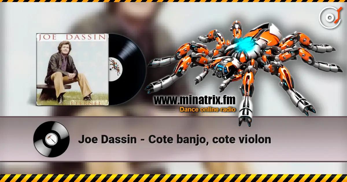 Joe Dassin - Cote banjo, cote violon escuchar online en alta calidad | Minatrix.FM