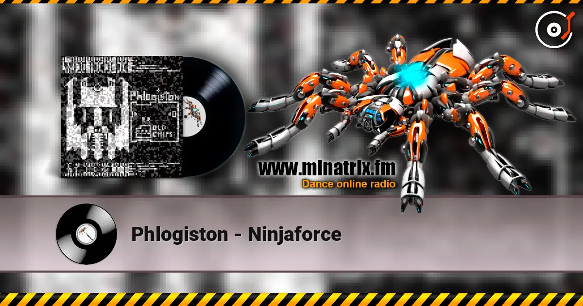 Phlogiston - Ninjaforce escuchar online en alta calidad | Minatrix.FM