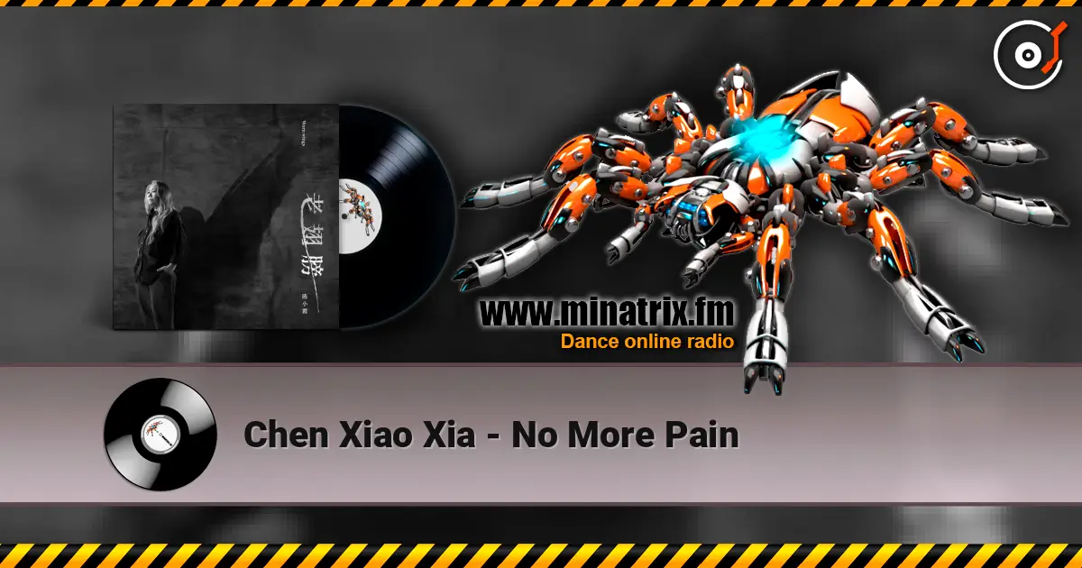 Chen Xiao Xia - No More Pain escuchar online en alta calidad | Minatrix.FM