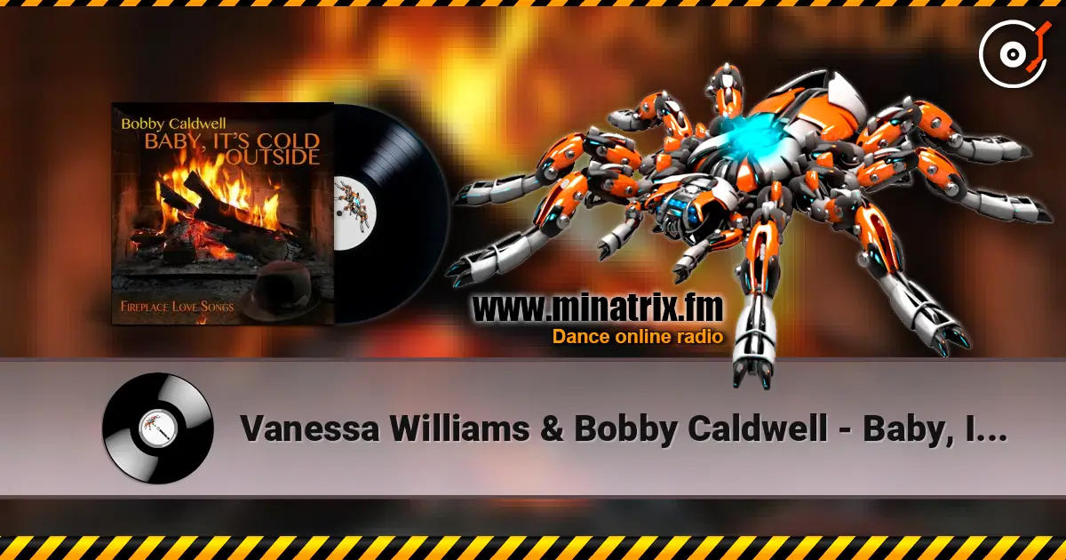 Vanessa Williams & Bobby Caldwell - Baby, It's Cold Outside escuchar online en alta calidad | Minatrix.FM
