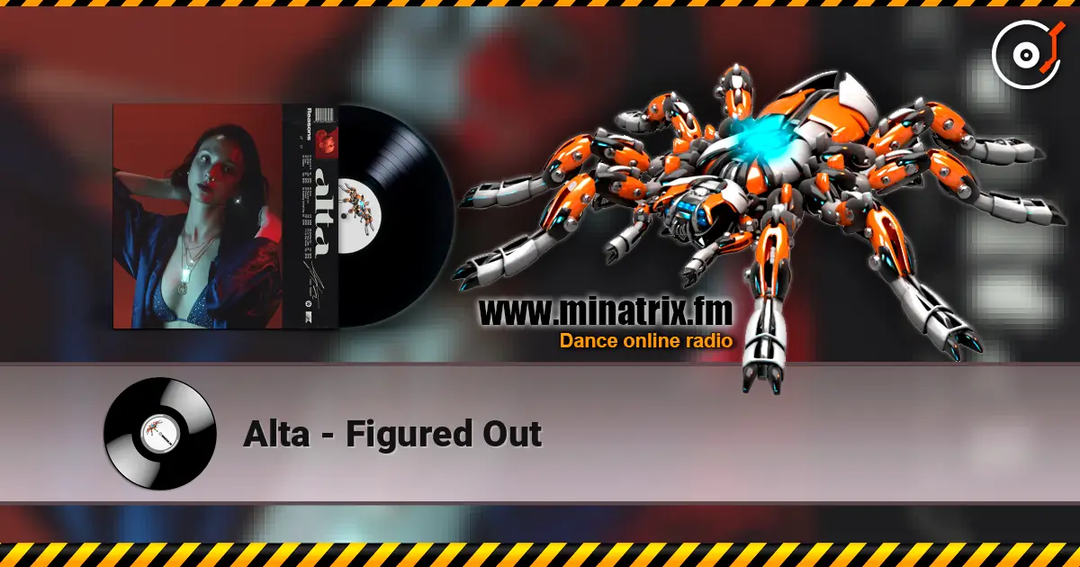 Alta - Figured Out escuchar online en alta calidad | Minatrix.FM
