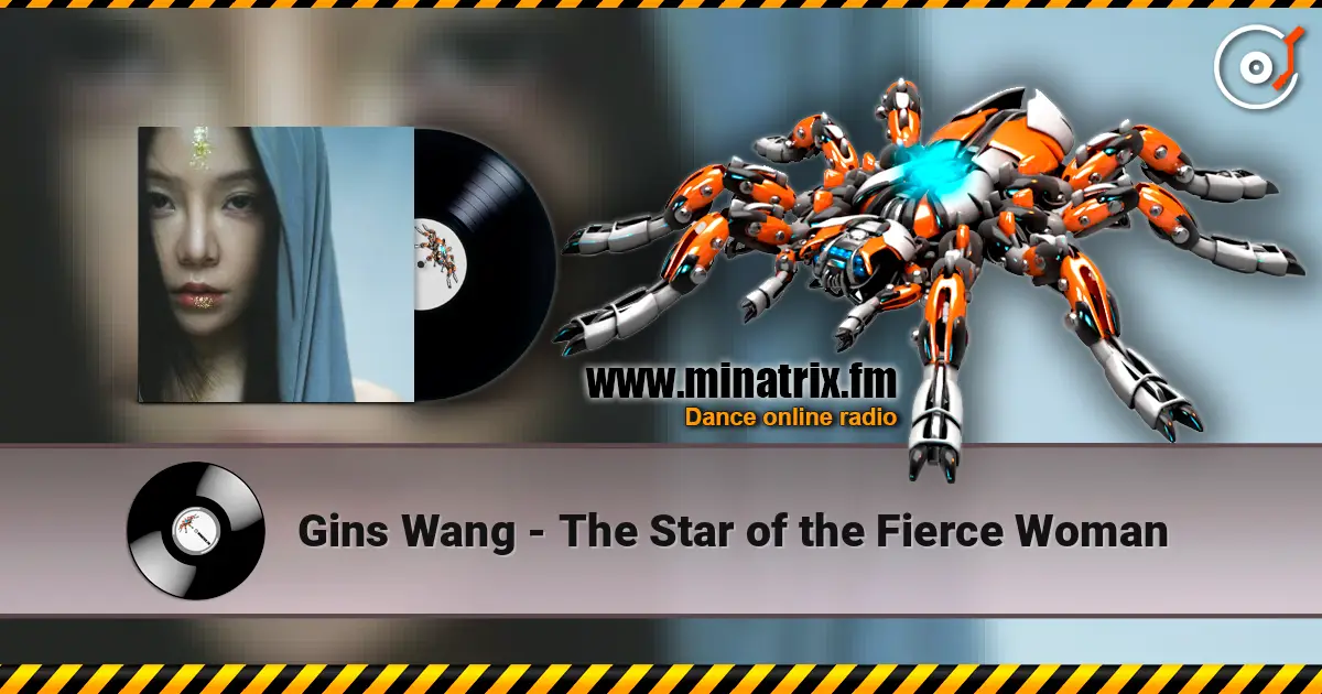 Gins Wang - The Star of the Fierce Woman escuchar online en alta calidad | Minatrix.FM