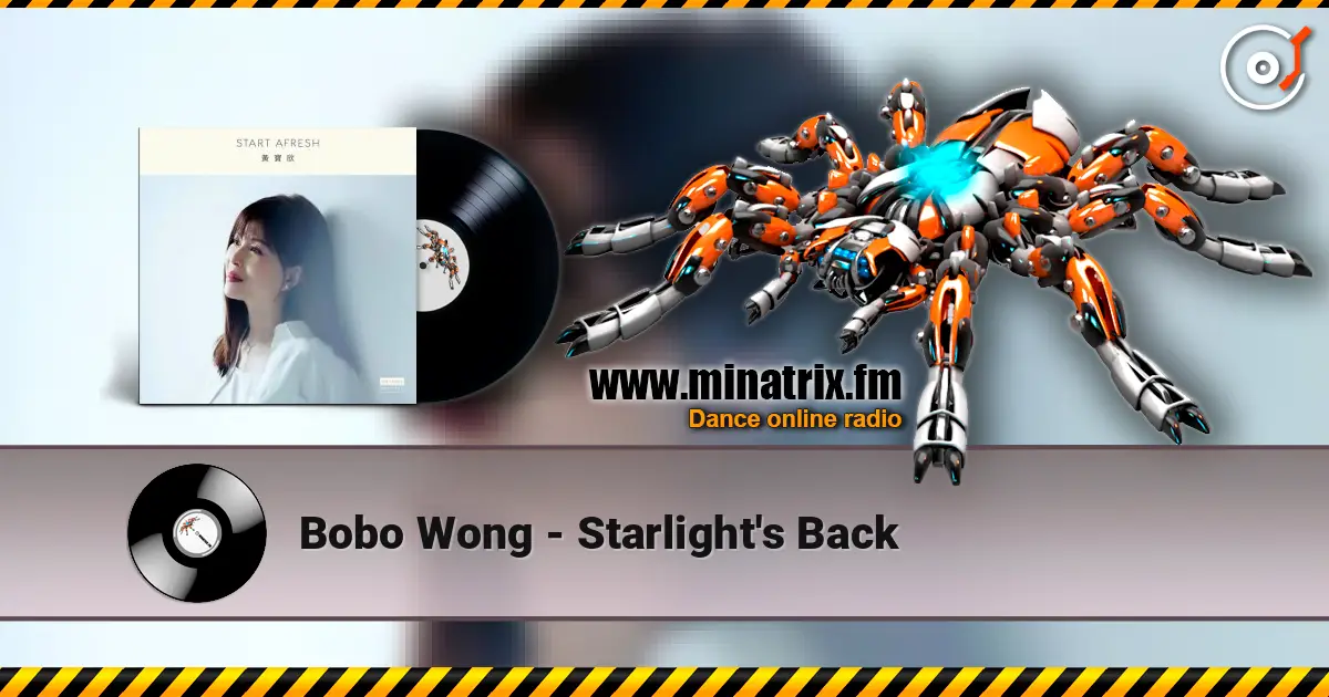 Bobo Wong - Starlight's Back escuchar online en alta calidad | Minatrix.FM