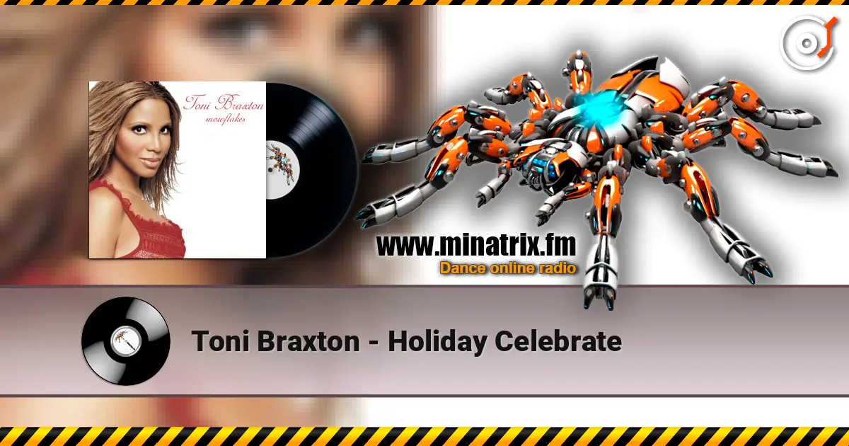 Toni Braxton - Holiday Celebrate escuchar online en alta calidad | Minatrix.FM