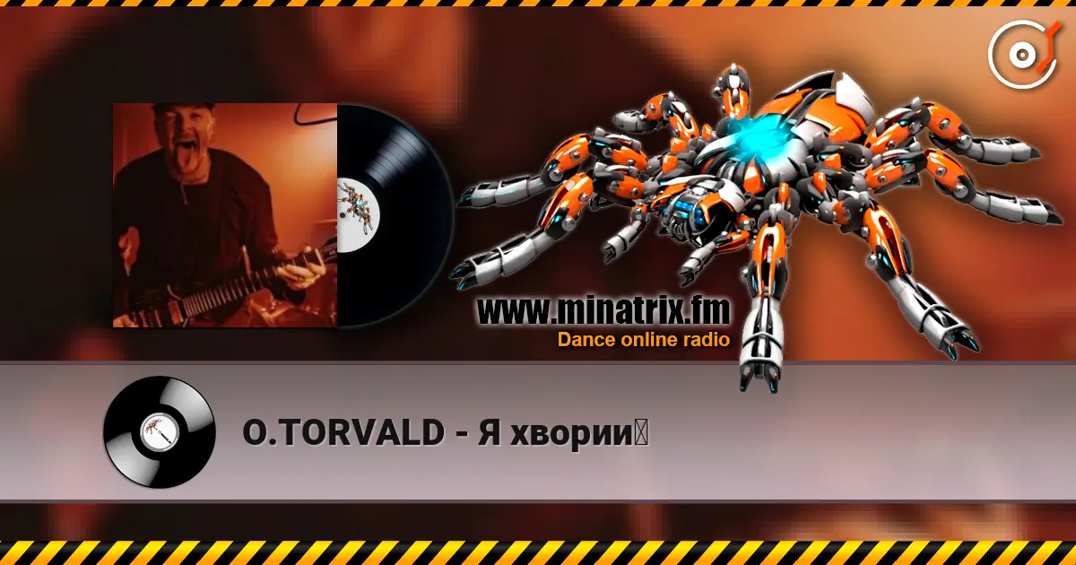 O.TORVALD - Я хворий escuchar online en alta calidad | Minatrix.FM