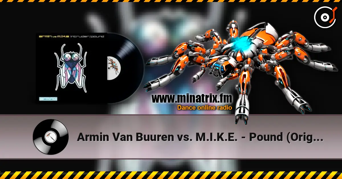 Armin Van Buuren vs. M.I.K.E. - Pound (Original Mix) escuchar online en alta calidad | Minatrix.FM