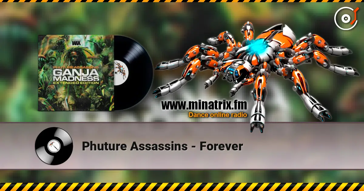 Phuture Assassins - Forever escuchar online en alta calidad | Minatrix.FM