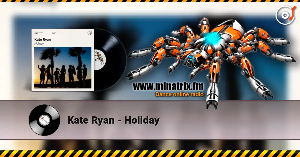 Kate Ryan - Holiday escuchar online en alta calidad | Minatrix.FM