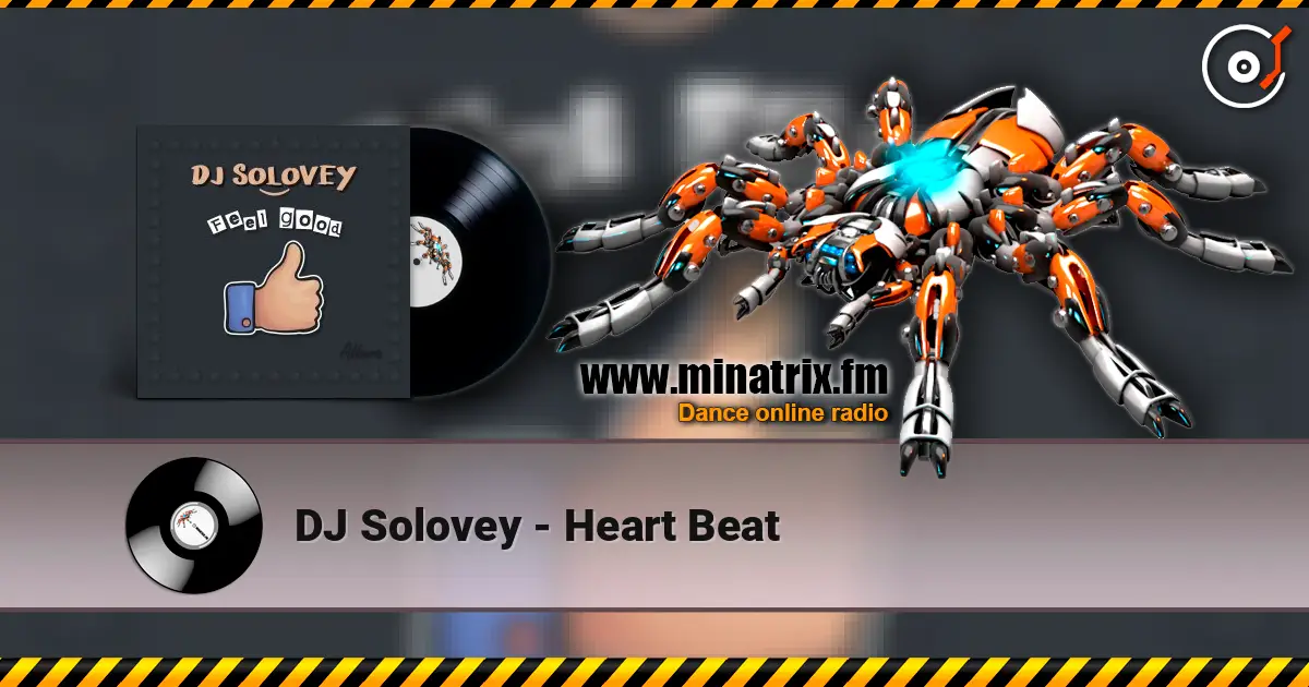 DJ Solovey - Heart Beat escuchar online en alta calidad | Minatrix.FM