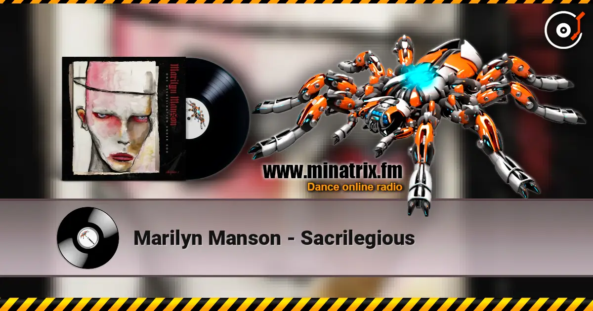 Marilyn Manson - Sacrilegious escuchar online en alta calidad | Minatrix.FM