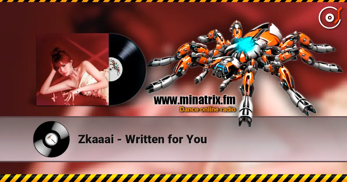 Zkaaai - Written for You escuchar online en alta calidad | Minatrix.FM